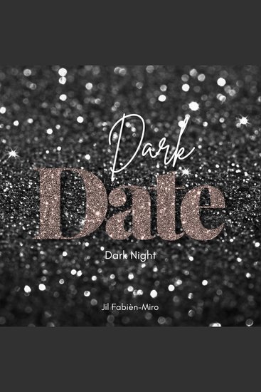 Dark Date Dark Night | 22 Minuten - Prickelnd sinnlich knisternd - cover