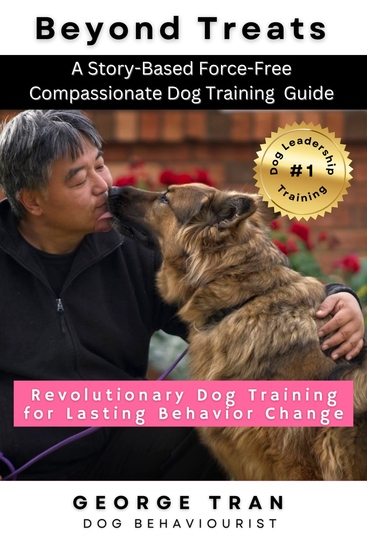 Beyond Treats - Revolutionary Dog Training for Lasting Behaviour Change - cover