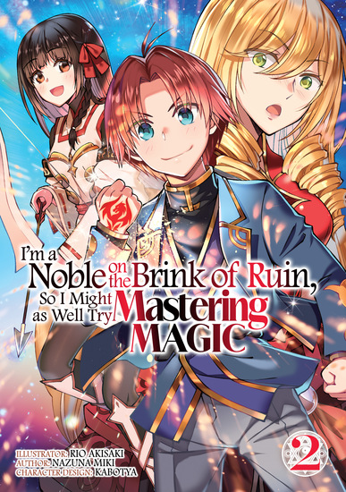 I'm a Noble on the Brink of Ruin So I Might as Well Try Mastering Magic (Manga): Volume 2 - cover
