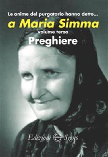 Le anime del purgatorio hanno detto… a Maria Simma 3 - Volume terzo - Preghiere - cover