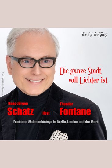 Die ganze Stadt voll Lichter ist - Fontanes Weihnachtstage in Berlin London und der Mark - cover