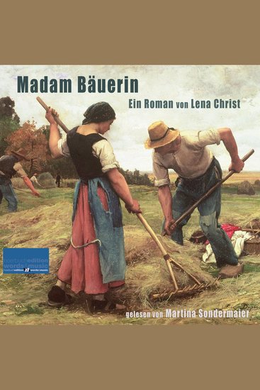 Madam Bäuerin - Ein Roman von Lena Christ - cover