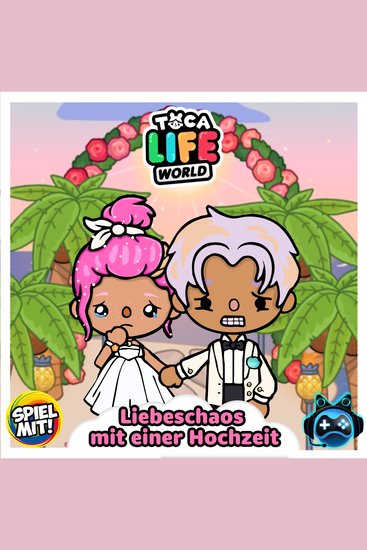 Liebeschaos mit einer Hochzeit - Toca Boca Story - cover