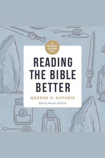 A Short Guide to Reading the Bible Better - cover