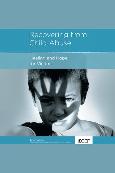 Recovering from Child Abuse - Healing and Hope for Victims - cover