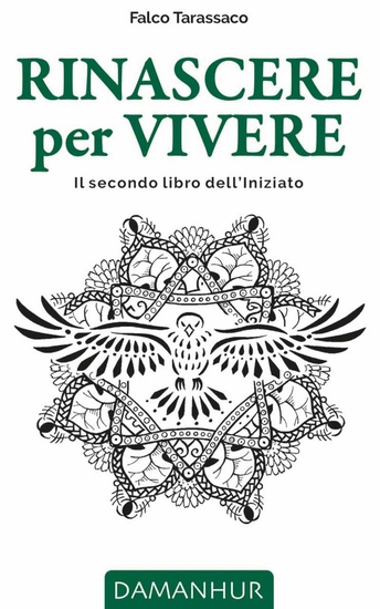 Rinascere per Vivere - Il secondo libro dell'Initiato - cover