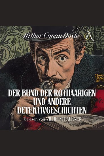 Der Bund der Rothaarigen und andere Detektivgeschichten - Sherlock Holmes Hörbuch - cover