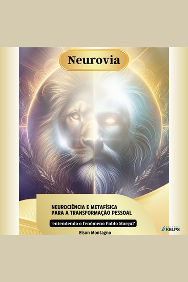 Neurovia - Neurociência e metafísica para a transformação pessoal - e entendendo o fenômeno Pablo Marçal - cover