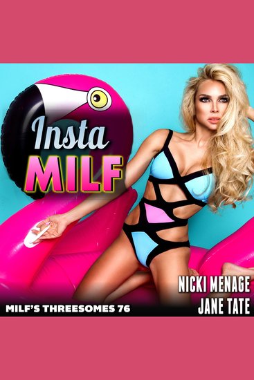 Insta MILF : MILF’s Threesomes 76 (MFM Double Penetration Anal Sex Breeding Erotica) - cover