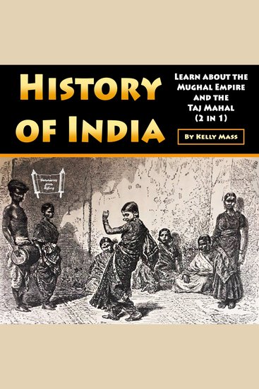 History of India - Learn about the Mughal Empire and the Taj Mahal (2 in 1) - cover