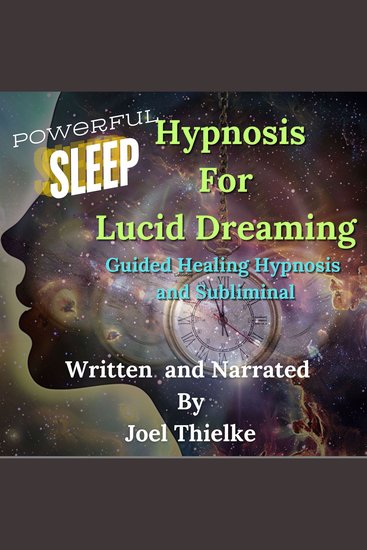 Powerful Sleep Hypnosis For Lucid Dreaming Guided Healing Hypnosis and Subliminal - cover