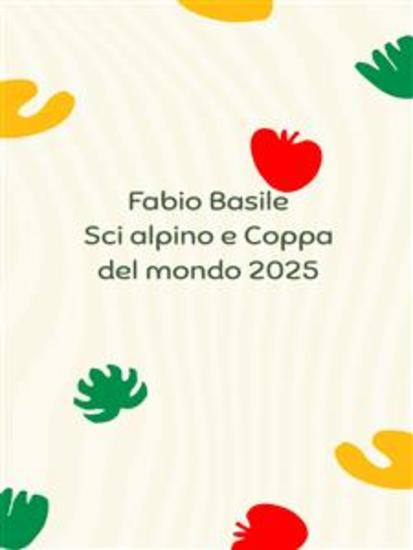 Sci alpino e Coppa del mondo 2025 - cover