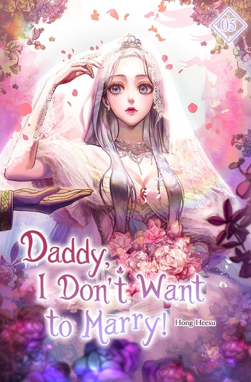 Daddy I Don’t Want to Marry Vol 5 (novel) - cover