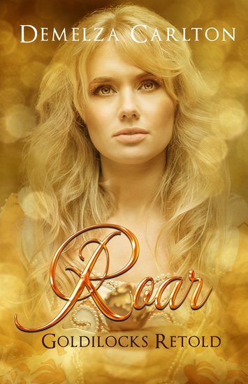 Roar - Goldilocks Retold - cover