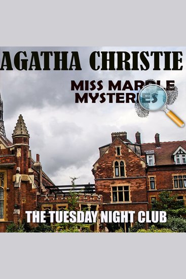 The Tuesday Night Club Miss Marple Mysteries - cover