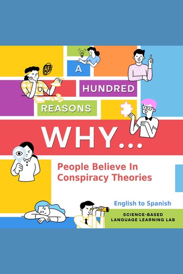 A Hundred Reasons Why People Believe In Conspiracy Theories - English to Spanish - cover