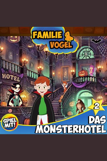 Das Monsterhotel - Teil 2 - Familie Vogel - cover
