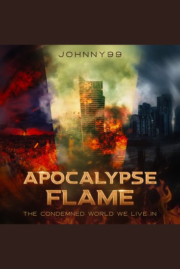 Apocalypse Flame - The Condemned World We Live In - cover