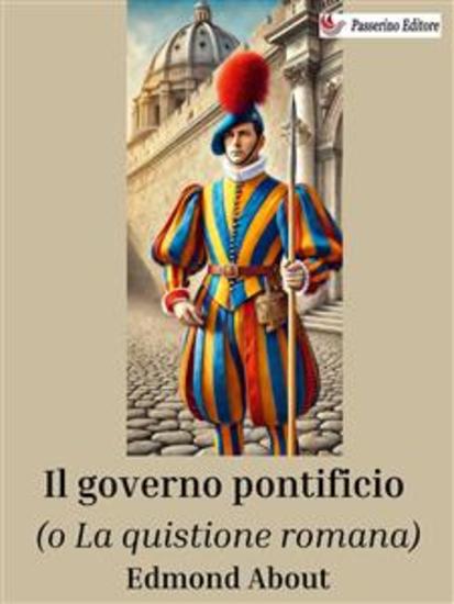 Il governo pontificio (o la Quistione romana) - cover