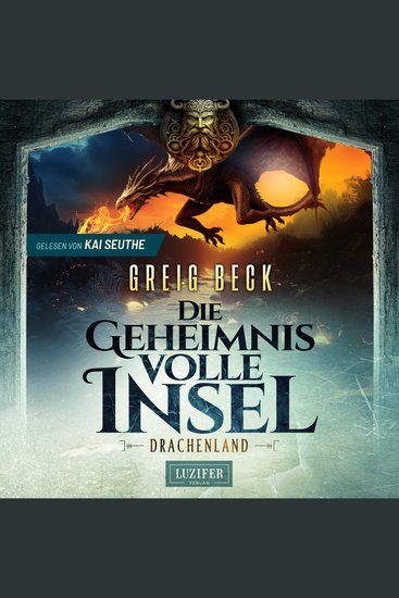 DRACHENLAND - Die geheimnisvolle Insel 3 - Roman Abenteuer - cover