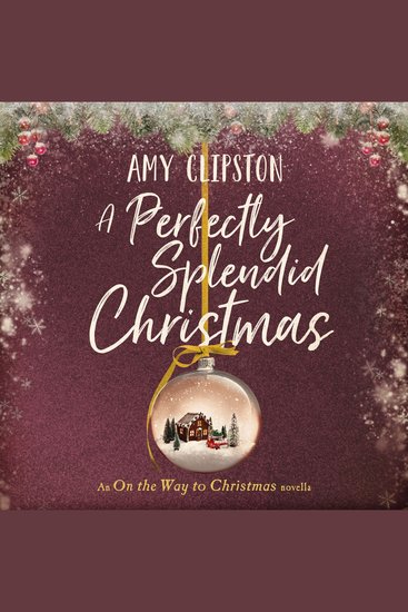 A Perfectly Splendid Christmas - An On the Way to Christmas Novella - cover