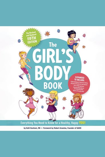 The Girl's Body Book - Everything You Need to Know for a Healthy Happy YOU! - cover