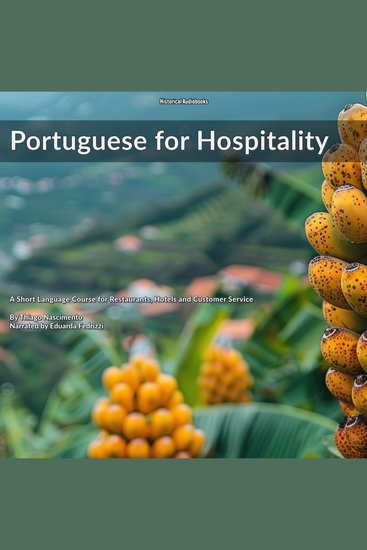 Portuguese for Hospitality - A Language Course for Restaurants Hotels and Customer Service - cover