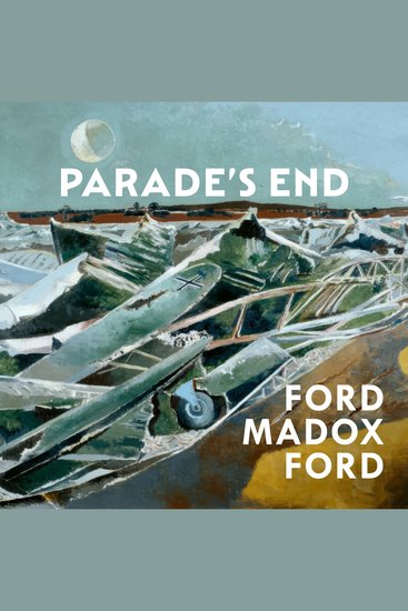 Parade's End - The Complete Tetralogy - cover
