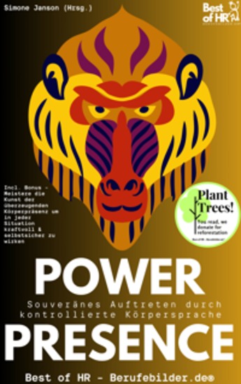 Power Presence – Souveränes Auftreten durch kontrollierte Körpersprache - Incl Bonus – Meistere die Kunst der überzeugenden Körperpräsenz um in jeder Situation kraftvoll & selbstsicher zu wirken - cover