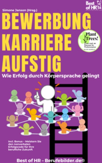 Bewerbung Karriere Aufstieg – Wie Erfolg durch Körpersprache gelingt - Incl Bonus – Meistern Sie den nonverbalen Erfolgscode für Ihre berufliche Zukunft - cover