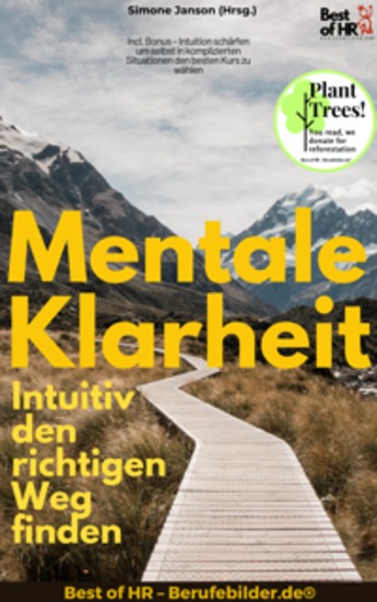Mentale Klarheit – Intuitiv den richtigen Weg finden - Incl Bonus – Intuition schärfen um selbst in komplizierten Situationen den besten Kurs zu wählen - cover