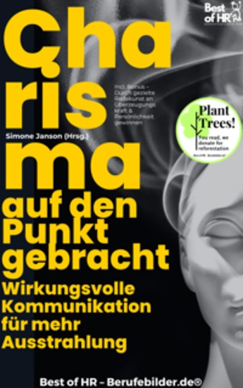Charisma auf den Punkt gebracht – Wirkungsvolle Kommunikation für mehr Ausstrahlung - Incl Bonus – Durch gezielte Redekunst an Überzeugungskraft & Persönlichkeit gewinnen - cover
