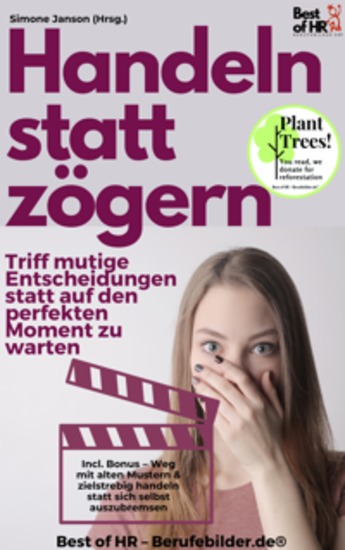 Handeln statt Zögern – Triff mutige Entscheidungen statt auf den perfekten Moment zu warten - Incl Bonus – Weg mit alten Mustern & zielstrebig handeln statt sich selbst auszubremsen - cover