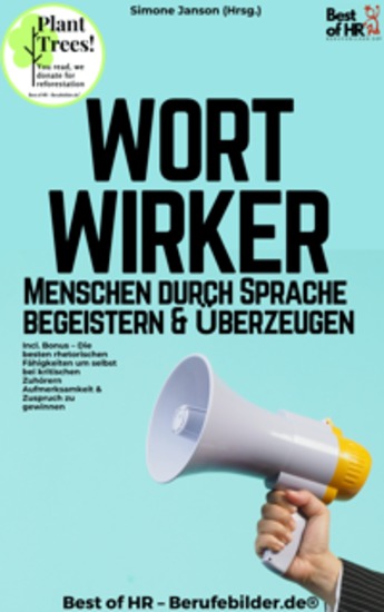 Wortwirker – Menschen durch Sprache begeistern & überzeugen - Incl Bonus – Die besten rhetorischen Fähigkeiten um selbst bei kritischen Zuhörern Aufmerksamkeit & Zuspruch zu gewinnen - cover