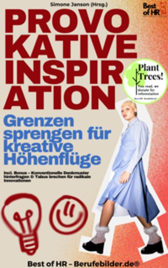 Provokative Inspiration – Grenzen sprengen für kreative Höhenflüge - Incl Bonus – Konventionelle Denkmuster hinterfragen & Tabus brechen für radikale Innovationen - cover