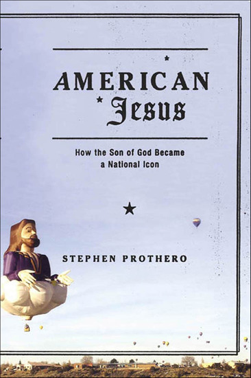 American Jesus - How the Son of God Became a National Icon - cover