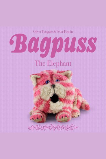 Bagpuss - The Elephant - Episode 7 - cover