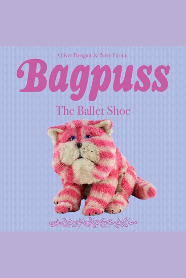 Bagpuss - The Ballet Shoe - Episode 4 - cover