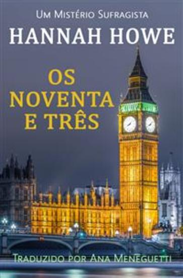 Os Noventa E Três - Um Mistério Sufragista - cover