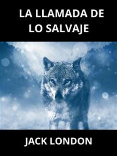 La Llamada de lo Salvaje (Traducido) - cover