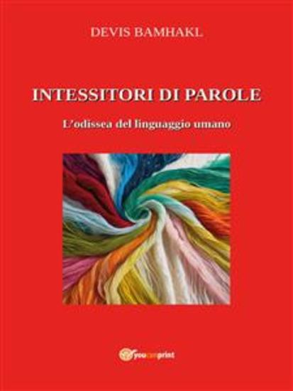 Intessitori di Parole - L'Odissea del linguaggio umano - cover