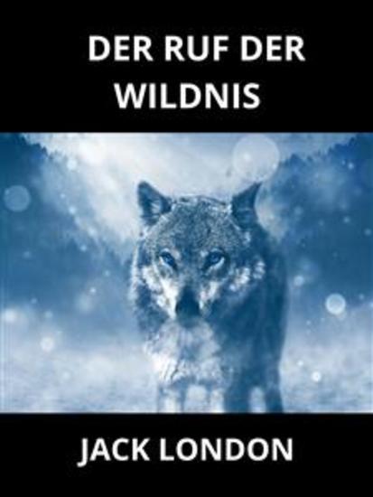 Der Ruf der Wildnis (Übersetzt) - cover