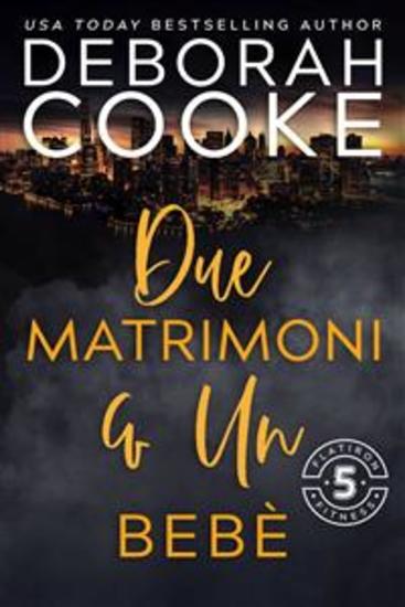 Due Matrimoni & Un Bebè - cover