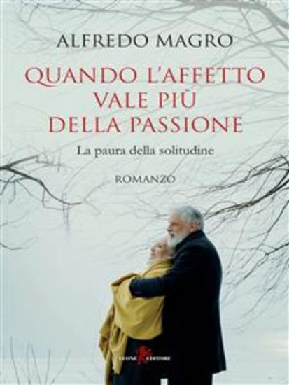 Quando l'affetto vale più della passione - La paura della solitudine - cover
