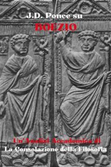 JD Ponce su Boezio: Un'Analisi Accademica di La Consolazione della Filosofia - cover