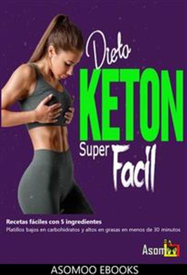 Dieta Keton Super Facil Recetas fáciles con 5 ingredientes - cover