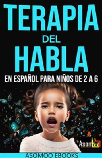 Terapia del habla En español para niño de 2 a 6 años - cover