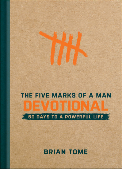 The Five Marks of a Man Devotional - 60 Days to a Powerful Life - cover
