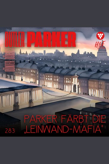 Parker färbt die "Leinwand-Mafia" - Butler Parker Band 283 (ungekürzt) - cover