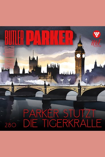 Parker stutzt die Tigerkralle - Butler Parker Band 280 (ungekürzt) - cover